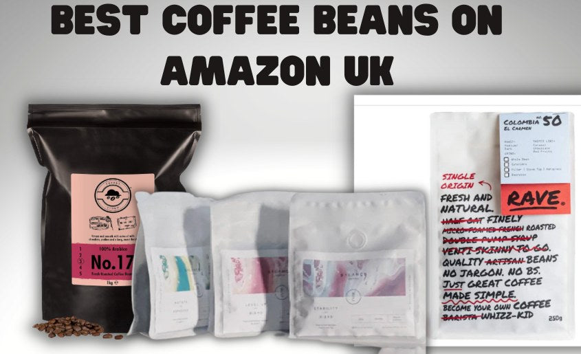 Best Coffee Beans On Amazon UK