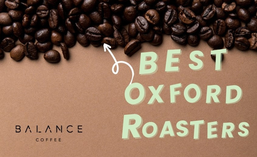 Best Coffee Roasters Oxford UK
