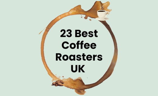 Best Coffee Roasters UK
