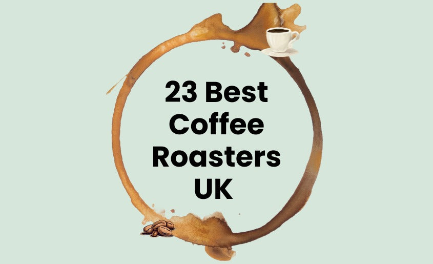 Best Coffee Roasters UK