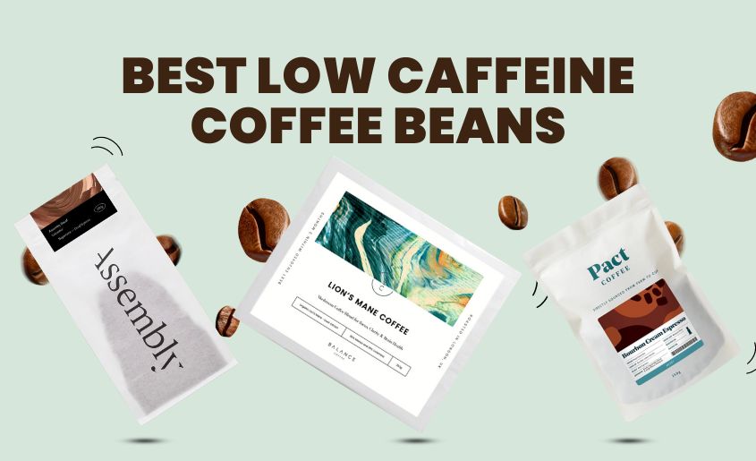 Best Low Caffeine Coffee Beans Brands